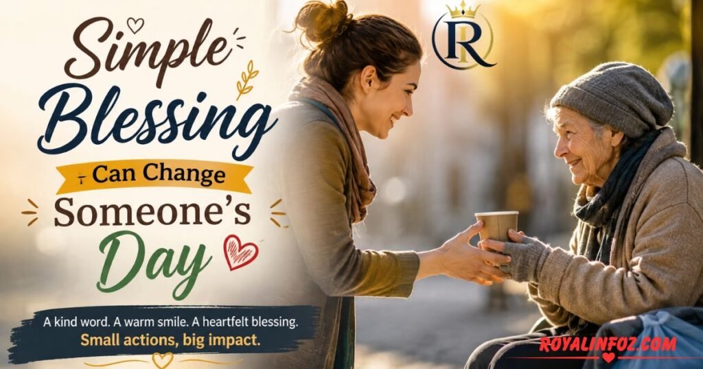 Simple Blessing Can Change Someones Day
